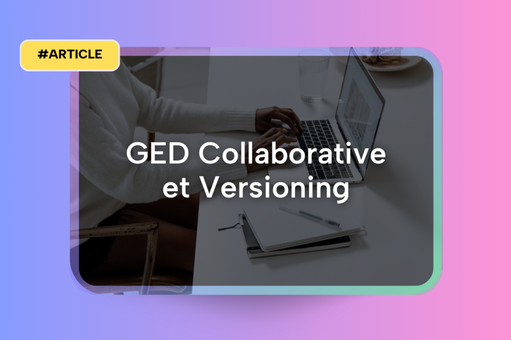 Article GED Collaborative et Versioning